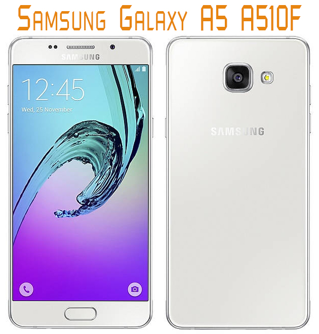 Samsung A510F Galaxy A5